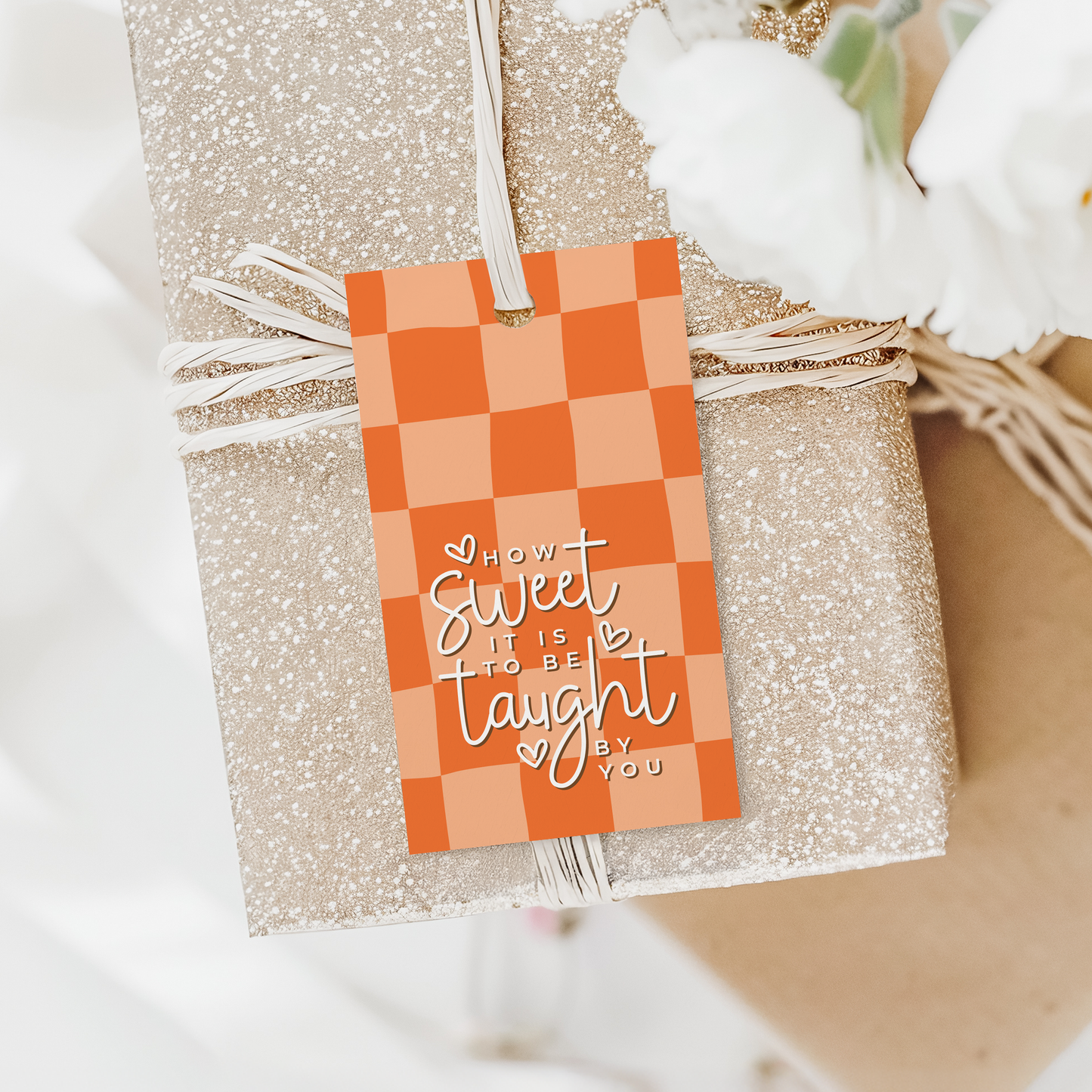 How-Sweet-It-Is-To-Be-Taught-By-You-Retro-Orange-Teacher-Appreciation-Gift-Tag-1