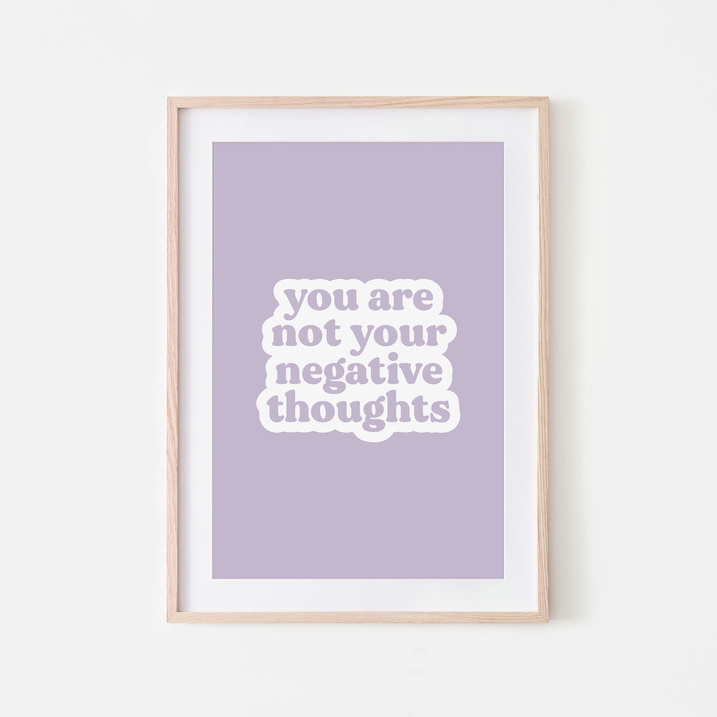 You-Are-Not-Your-Negative-Thoughts-Quote-Wall-Art-in-Lavender