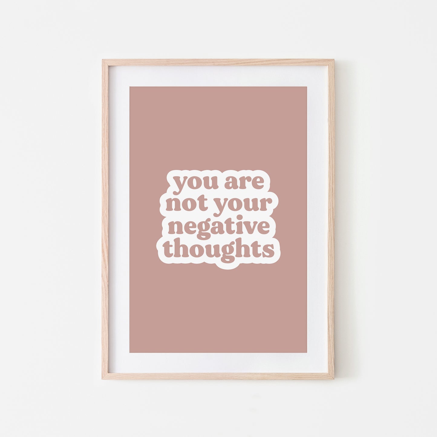 You-Are-Not-Your-Negative-Thoughts-Quote-Wall-Art-in-Rose