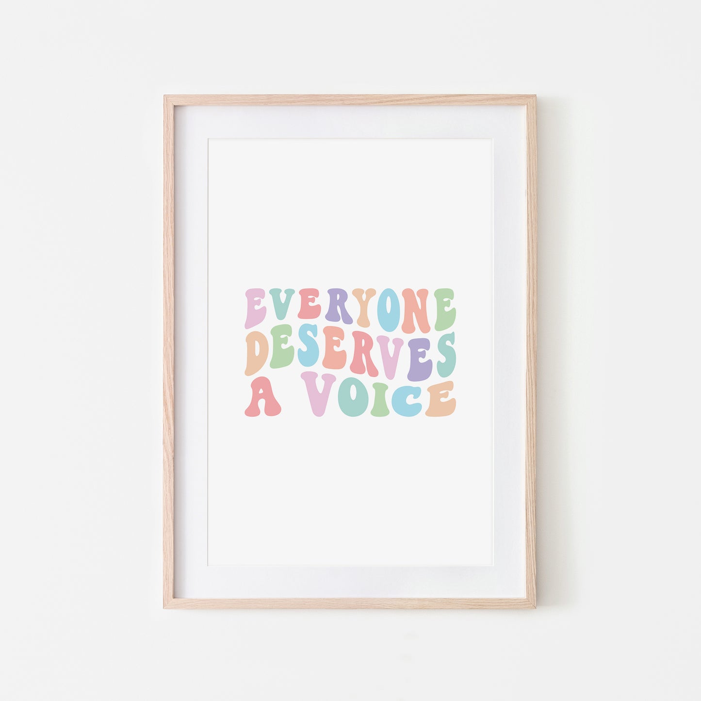 Everyone-Deserves-A-Voice-Speech-Therapy-Wall-Art-in-Pastel-on-White