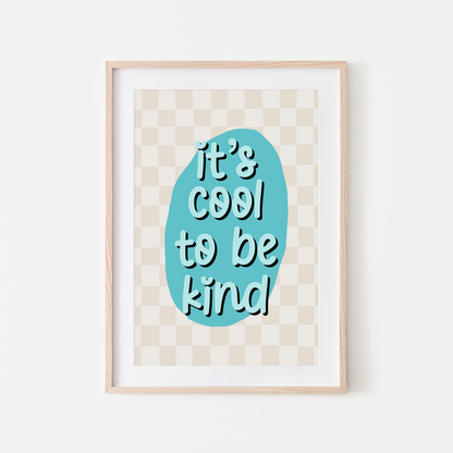 Its-Cool-to-be-Kind-Wall-Art-Website-Aqua-Blue