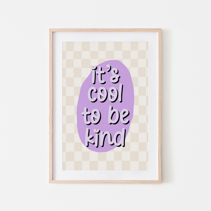 Its-Cool-to-be-Kind-Wall-Art-Website-Violet-Purple