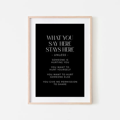 What-You-Say-Here-Stays-Here-Counselling-Wall-Art-in-Black
