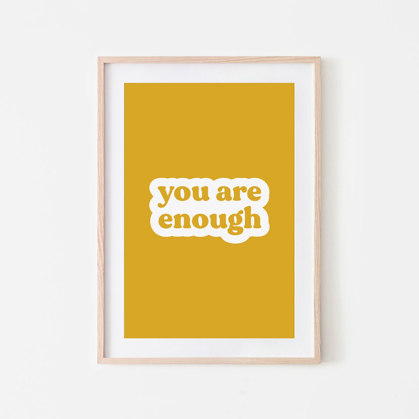 You-Are-Enough-Affirmation-Print-Mustard-Website-Main-Image