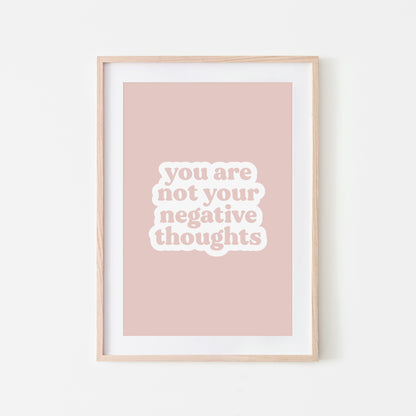 You-Are-Not-Your-Negative-Thoughts-Quote-Wall-Art-in-Blush