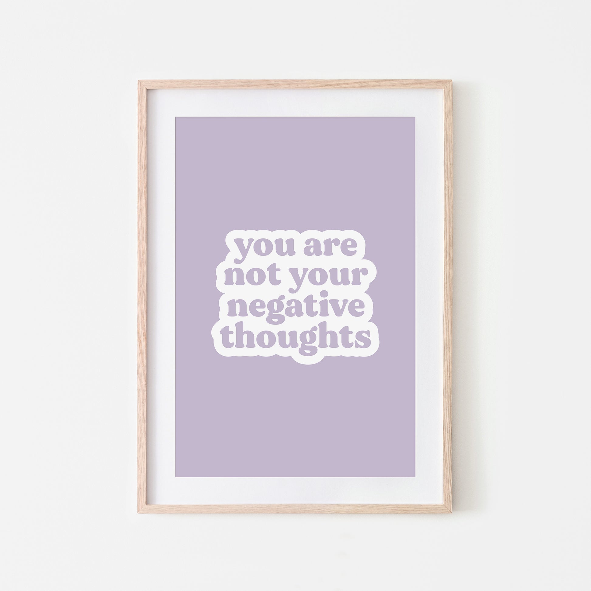 You-Are-Not-Your-Negative-Thoughts-Quote-Wall-Art-in-Lavender