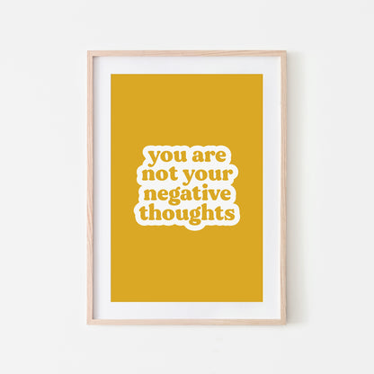 You-Are-Not-Your-Negative-Thoughts-Quote-Wall-Art-in-Mustard
