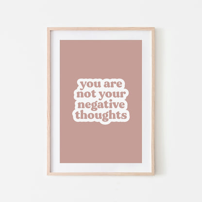 You-Are-Not-Your-Negative-Thoughts-Quote-Wall-Art-in-Rose