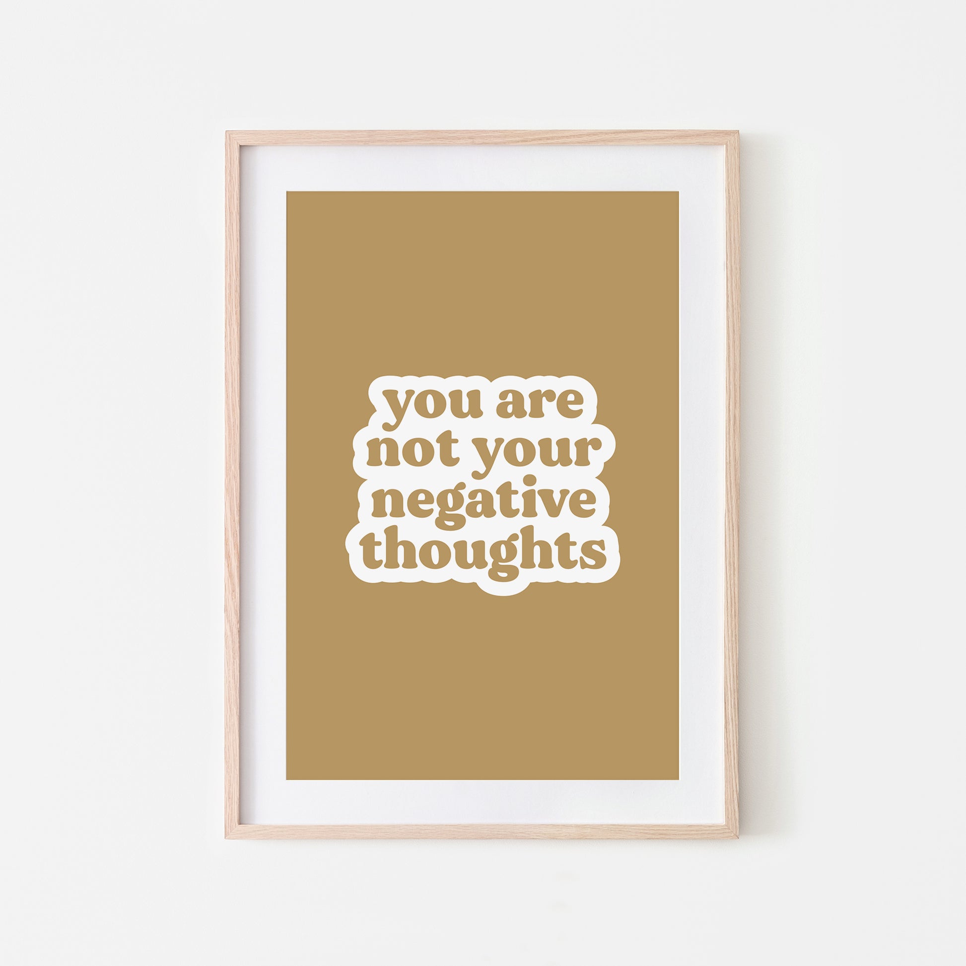 You-Are-Not-Your-Negative-Thoughts-Quote-Wall-Art-in-Wheat