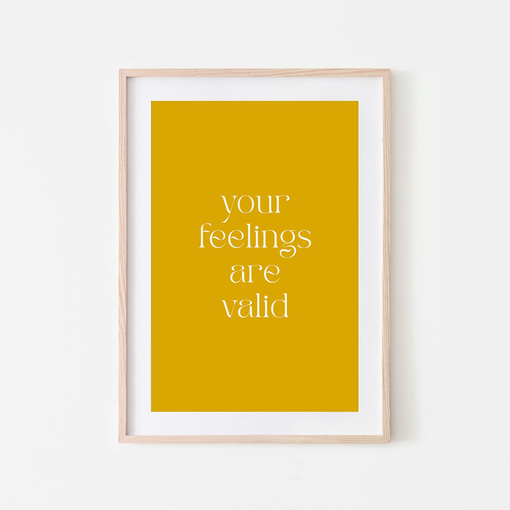 Your-Feelings-Are-Valid-Quote-Wall-Art-in-Mustard