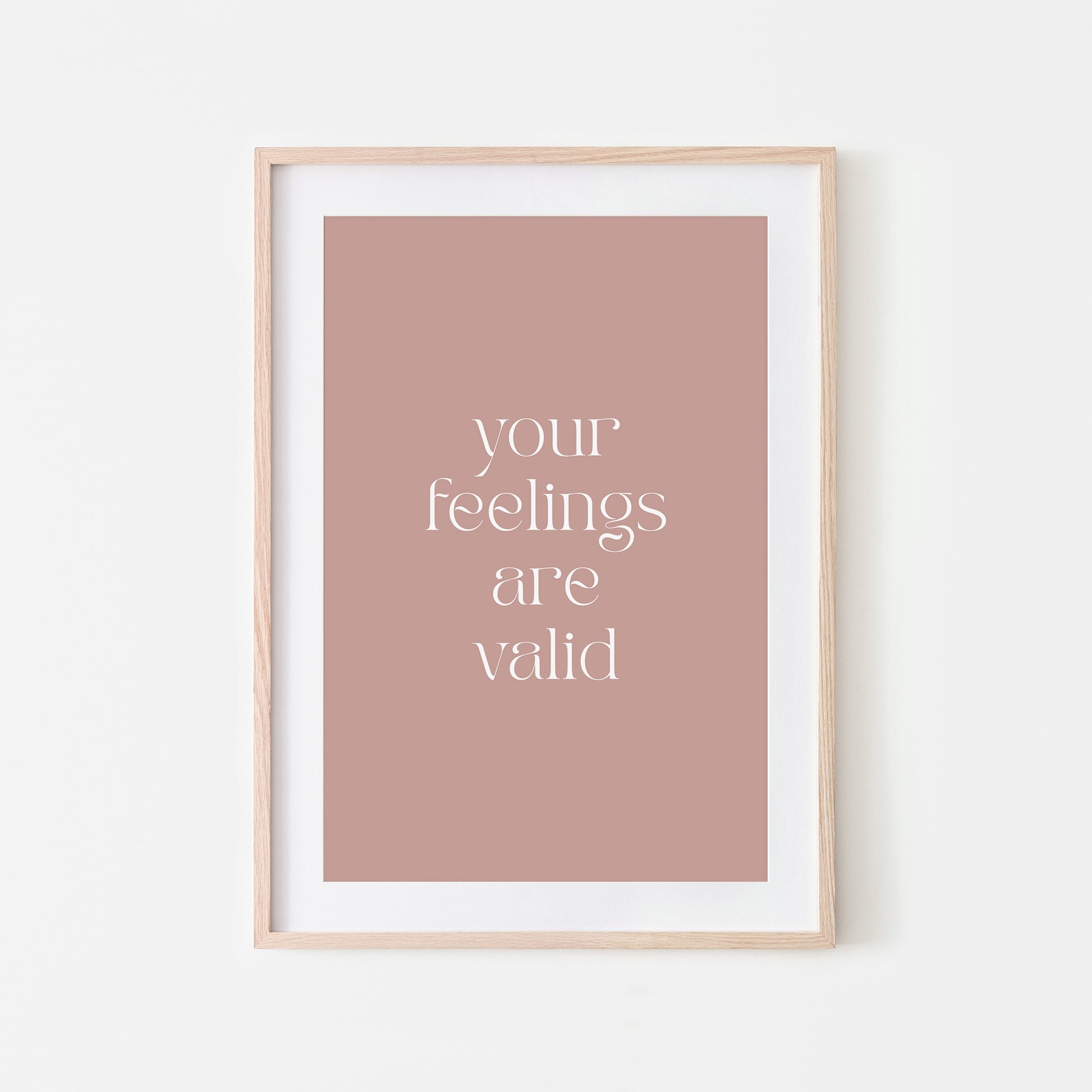 Your-Feelings-Are-Valid-Quote-Wall-Art-in-Rose