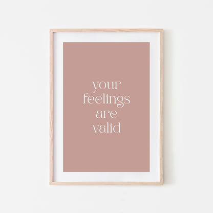 Your-Feelings-Are-Valid-Quote-Wall-Art-in-Rose